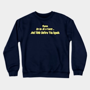 Think First Crewneck Sweatshirt